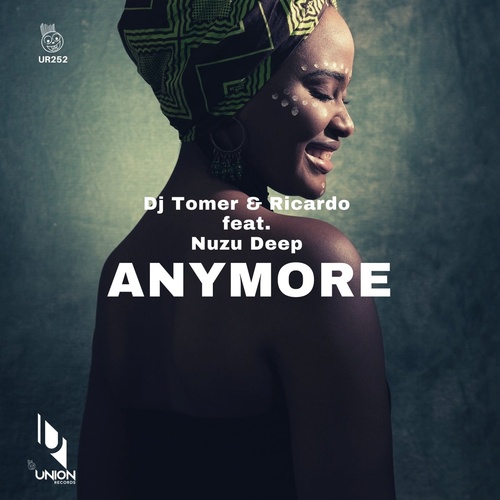 DJ Tomer, Ricardo - Anymore (feat. Nuzu Deep) [UR252]